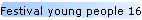 Festival young people 16