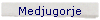 Medjugorje