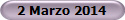 2 Marzo 2014