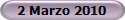 2 Marzo 2010